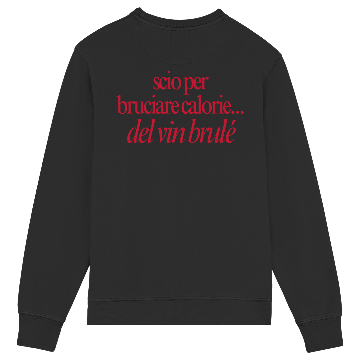 Scio per calorie... del vin brulé - Crewneck