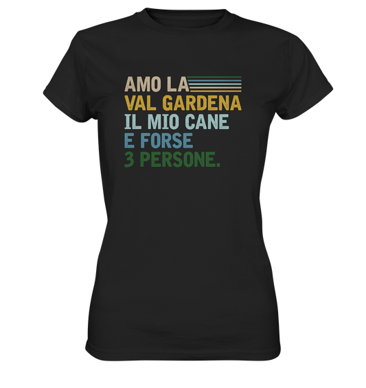 Amo la Val Gardena - Damen Premium T-Shirt